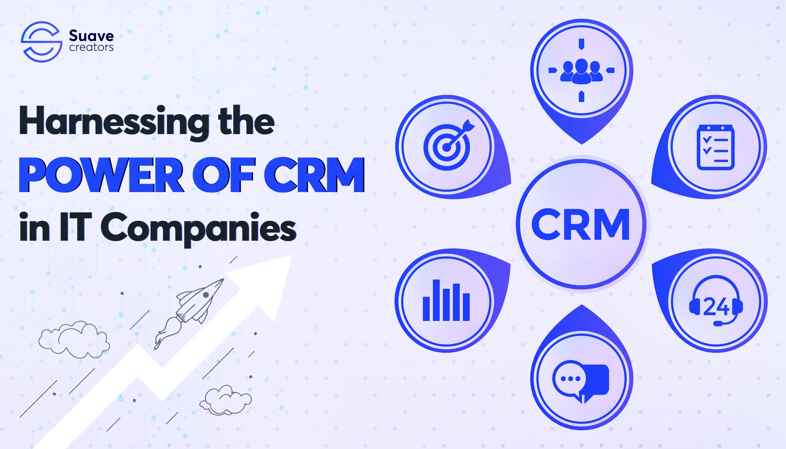 Harnessing the Power of CRM in IT Companies.
