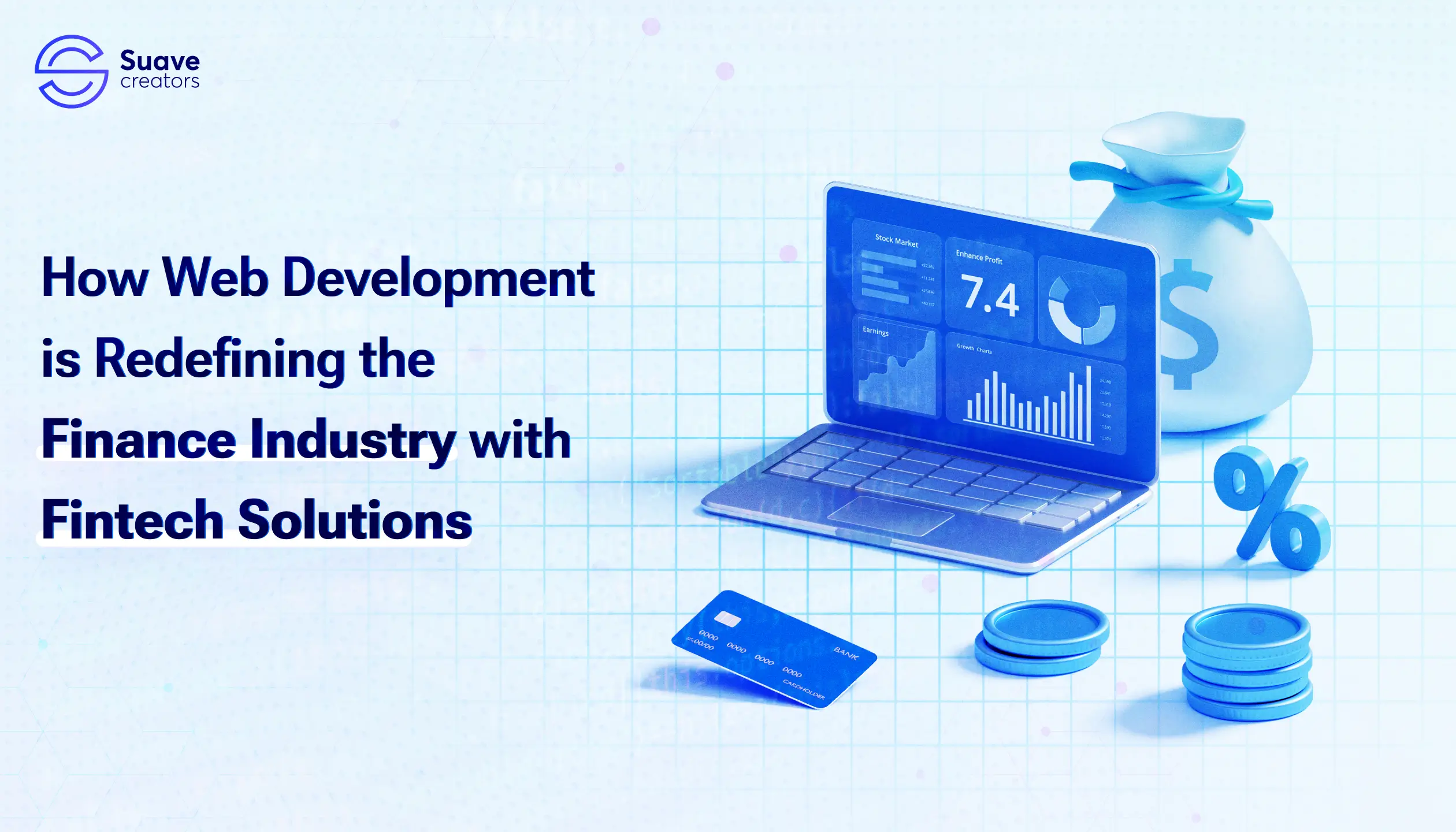How Web Development is Redefining the Finance Industry with Fintech Solutions