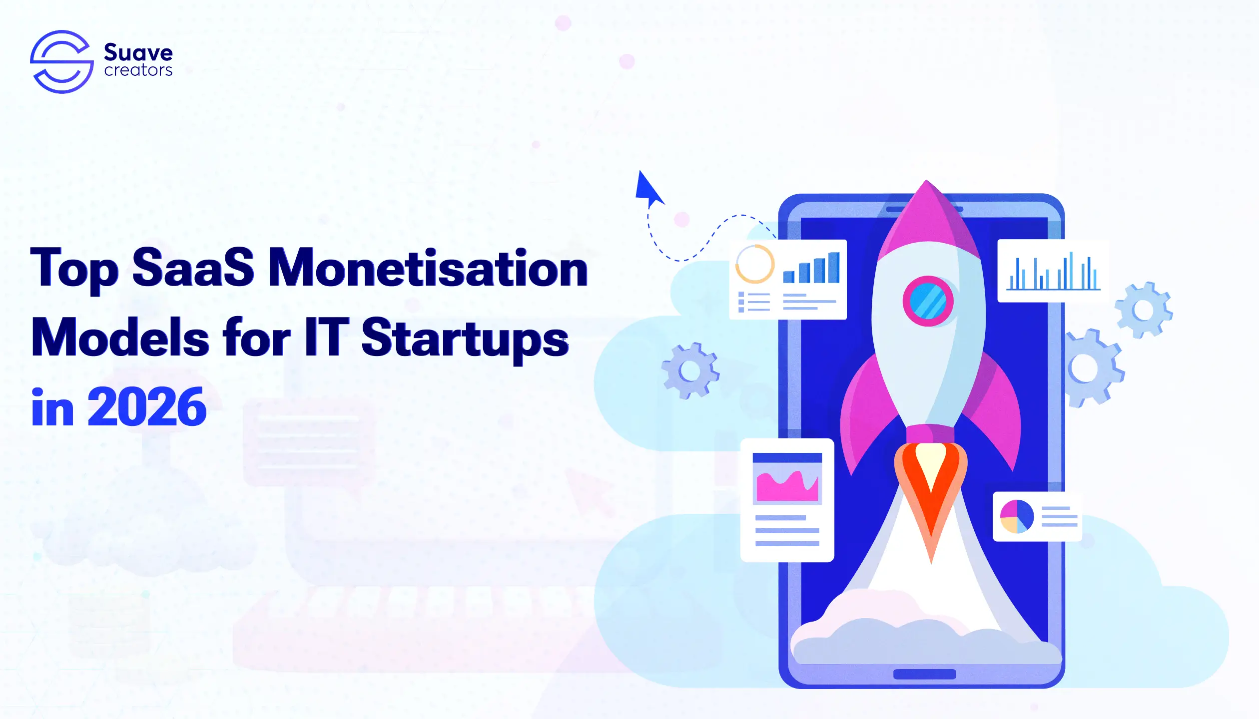 Top SaaS Monetisation Models for IT Startups in 2025